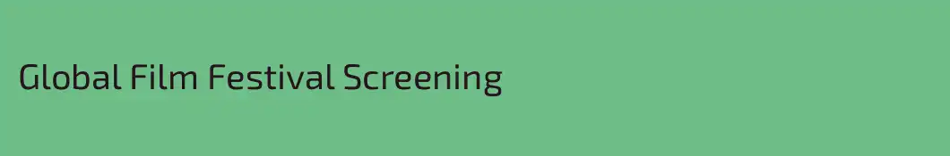 Global Film Festival Screening